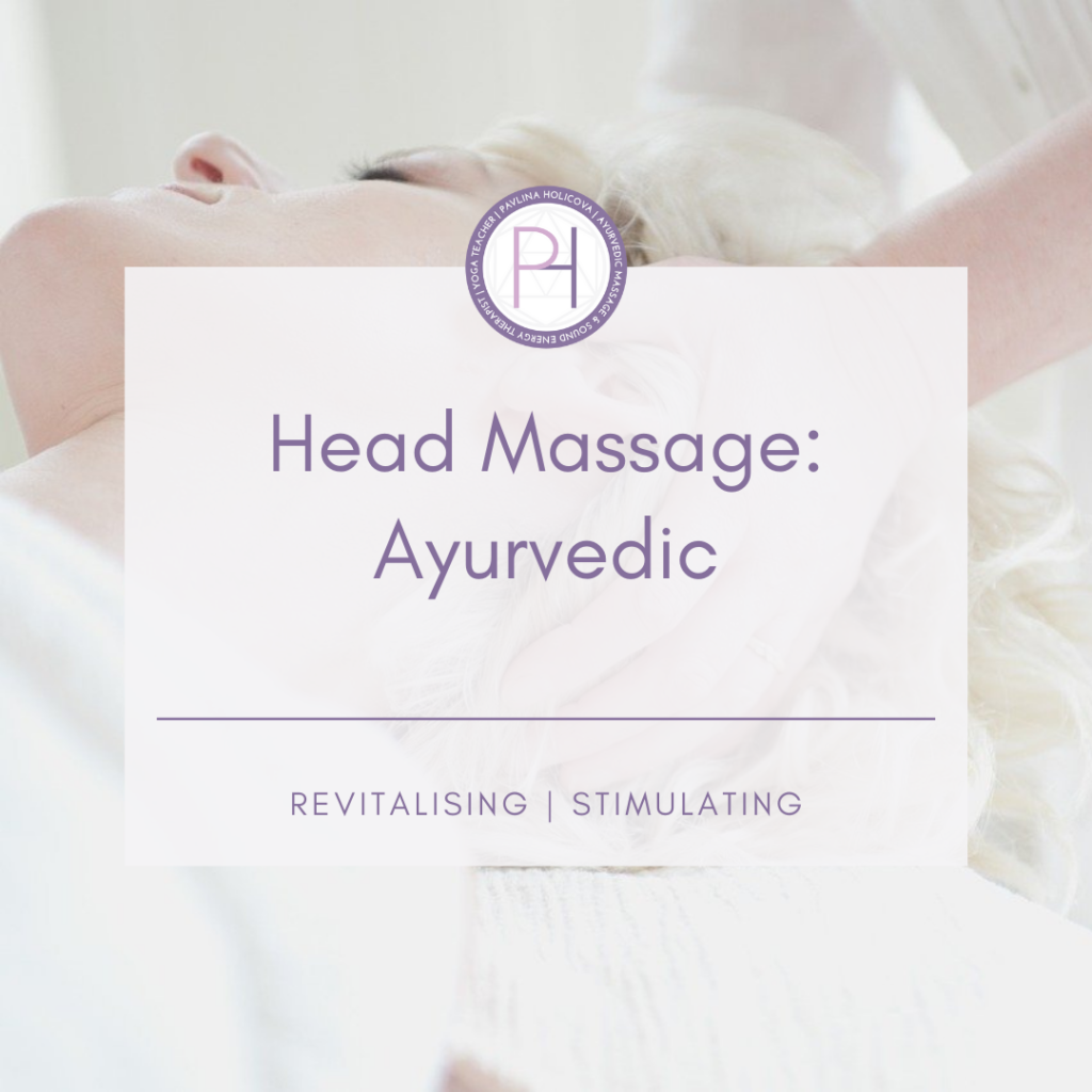 Head Massage: Ayurvedic - Pavlina Holicova